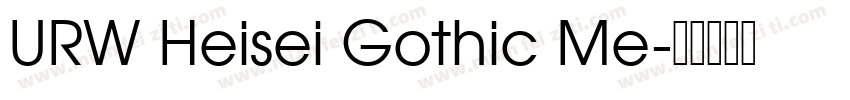 URW Heisei Gothic Me字体转换